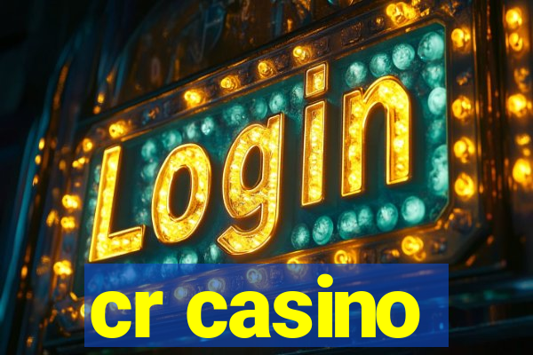 cr casino