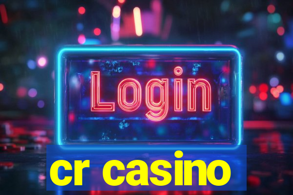 cr casino