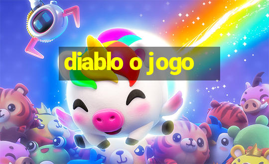 diablo o jogo