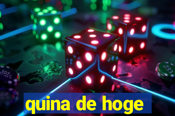 quina de hoge