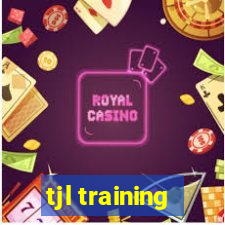 tjl training