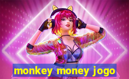 monkey money jogo