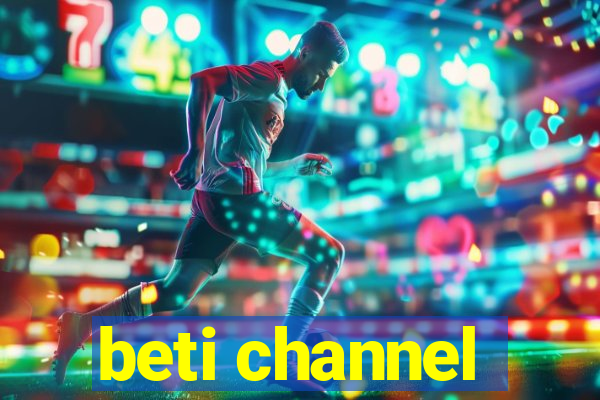 beti channel