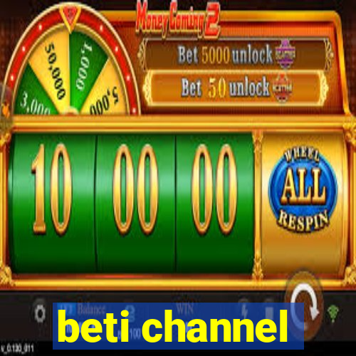 beti channel