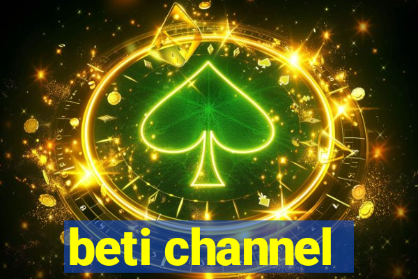 beti channel