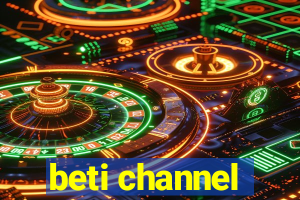 beti channel