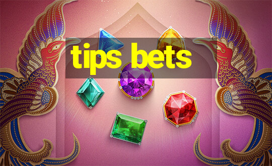 tips bets