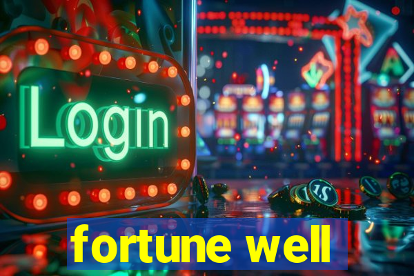 fortune well