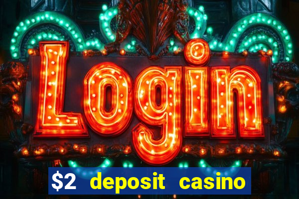 $2 deposit casino nz free spins