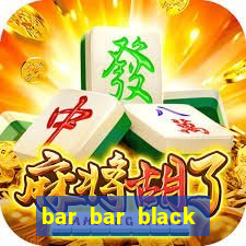 bar bar black sheet slot