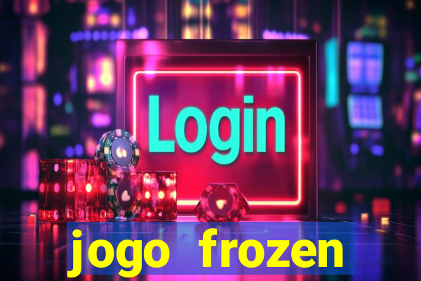 jogo frozen problema em dobro