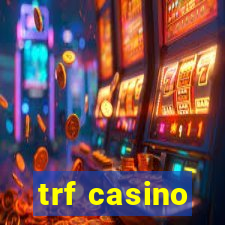 trf casino