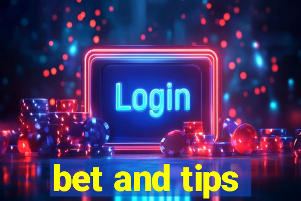 bet and tips