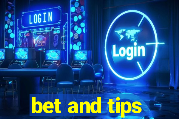 bet and tips