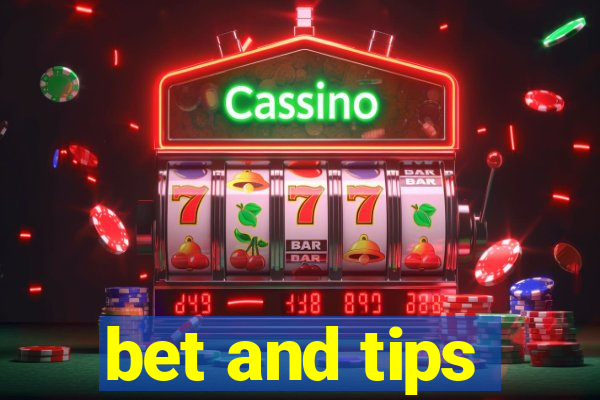 bet and tips