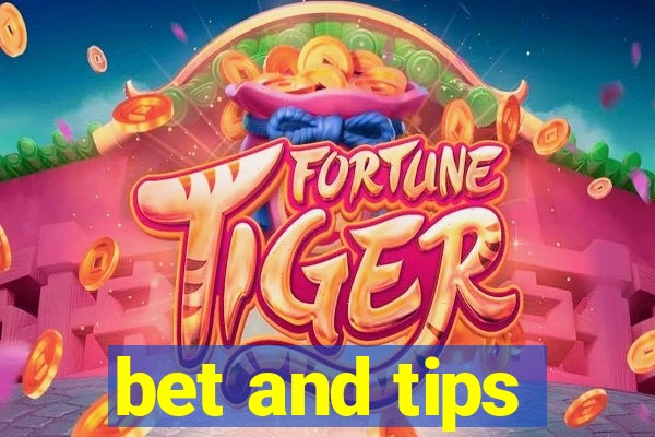 bet and tips