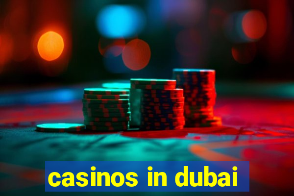 casinos in dubai