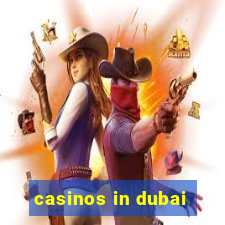 casinos in dubai