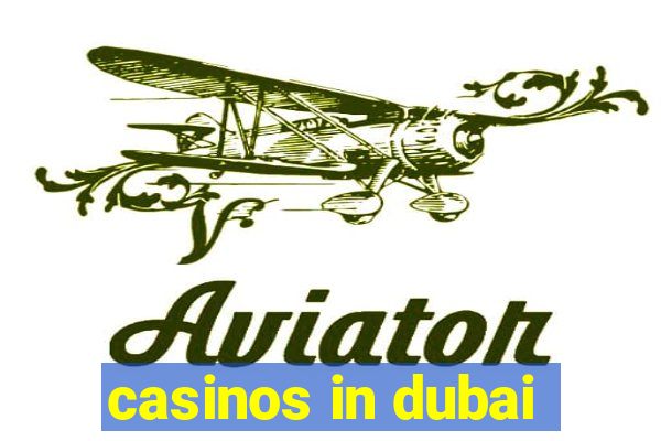 casinos in dubai