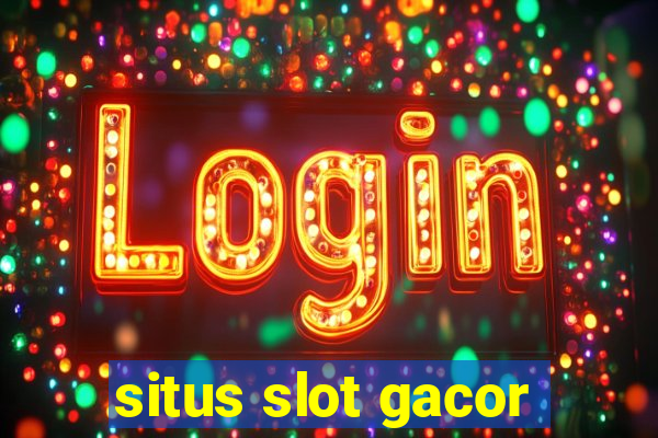 situs slot gacor