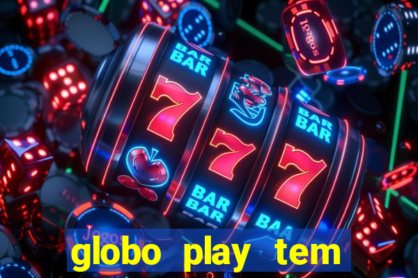 globo play tem jogo ao vivo