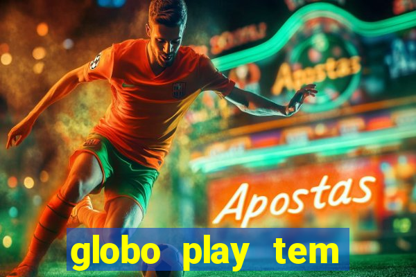 globo play tem jogo ao vivo