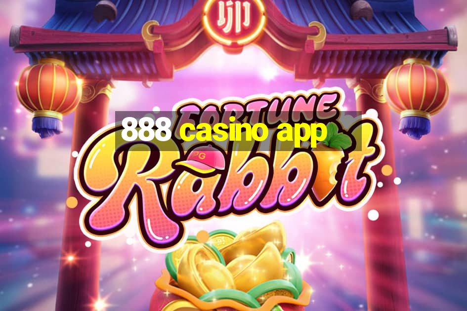 888 casino app