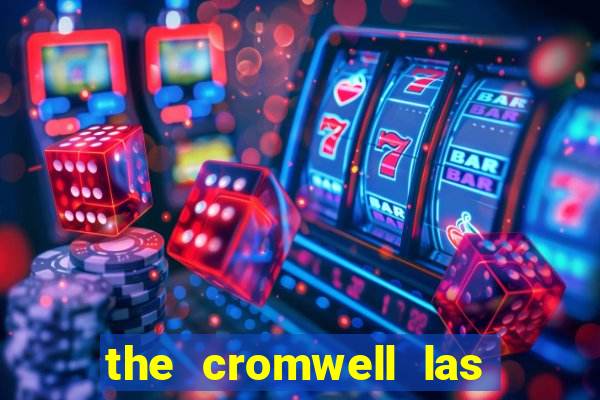 the cromwell las vegas hotel & casino