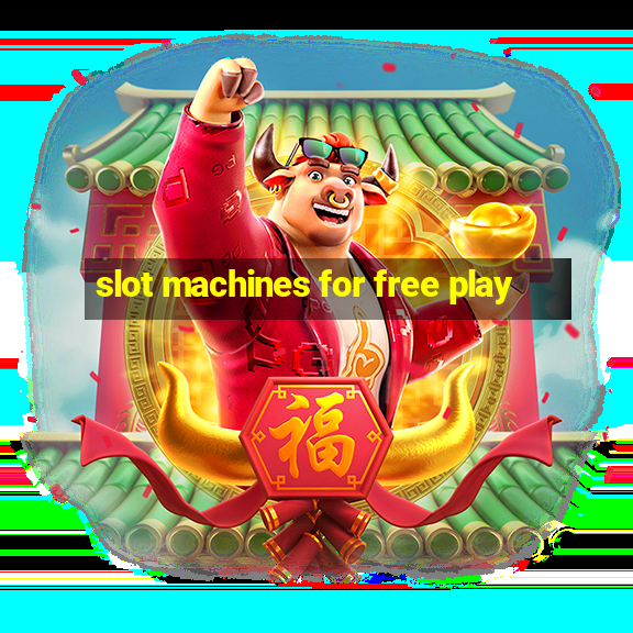 slot machines for free play