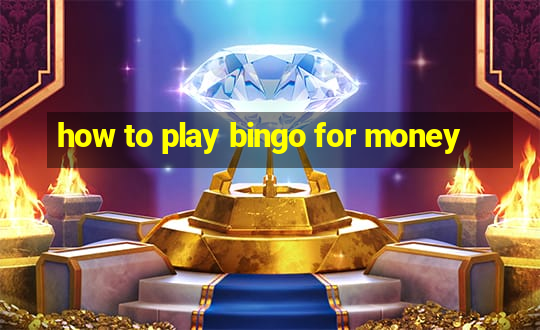 how to play bingo for money