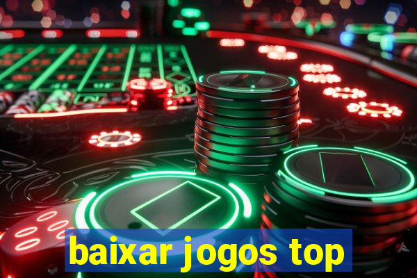 baixar jogos top