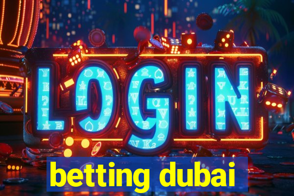 betting dubai