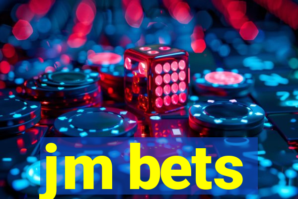 jm bets