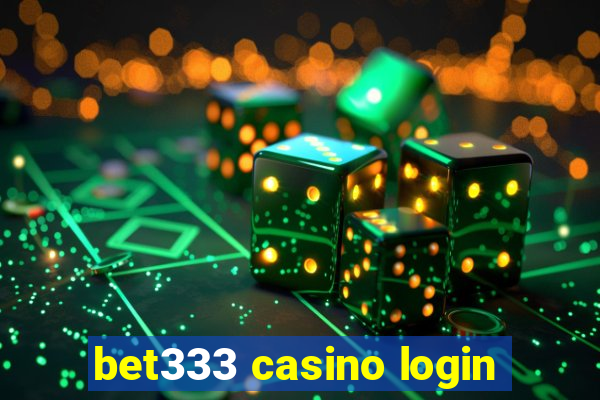 bet333 casino login