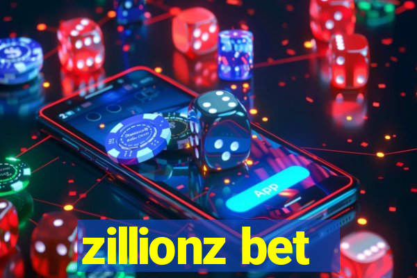 zillionz bet