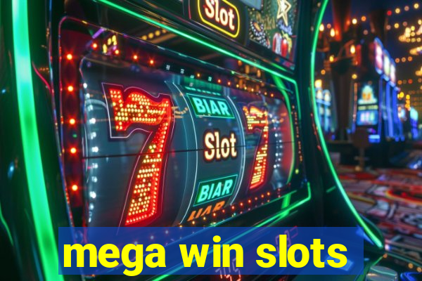 mega win slots