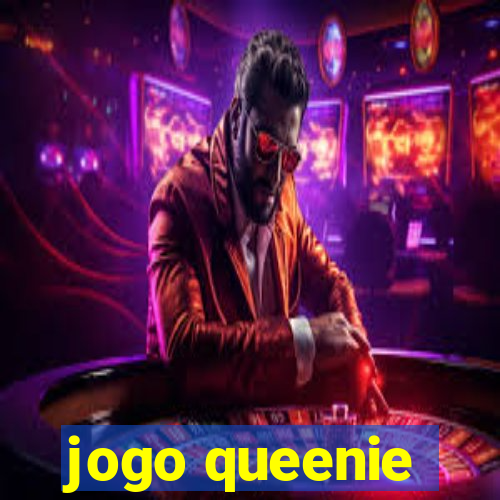 jogo queenie