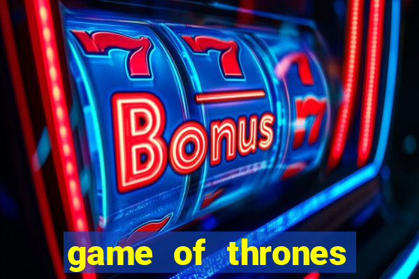 game of thrones slots casino zynga