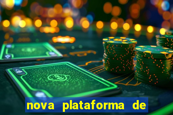 nova plataforma de jogos para ganhar dinheiro