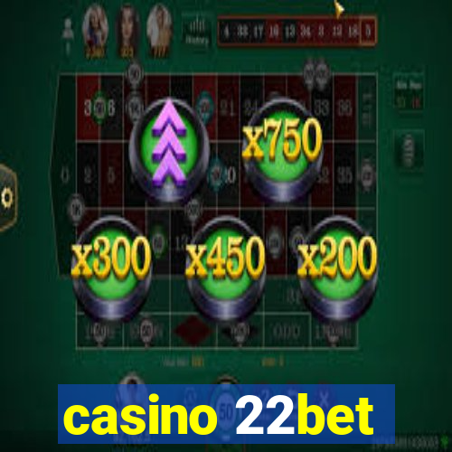 casino 22bet