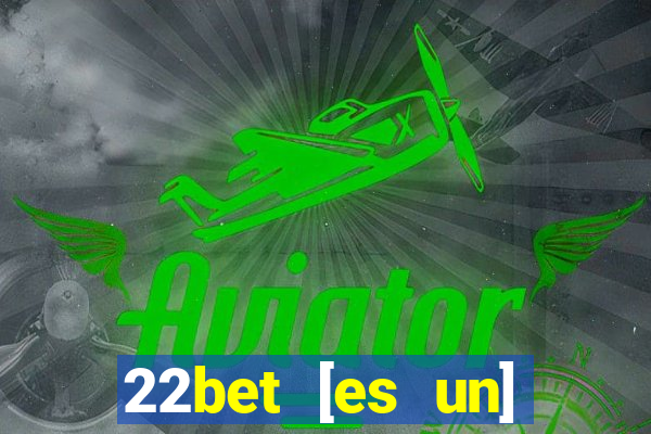 22bet [es un] casino online