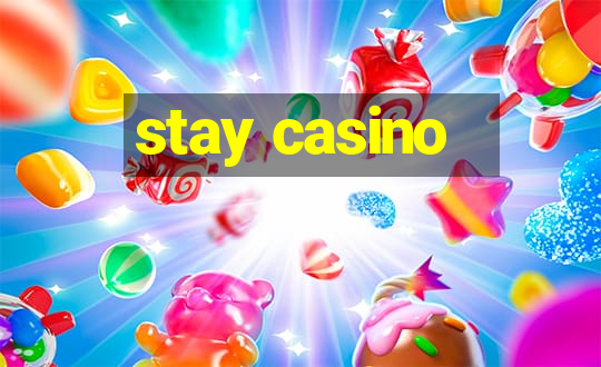 stay casino