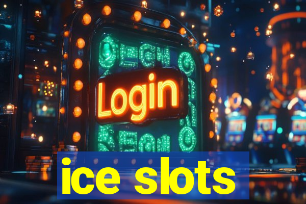 ice slots