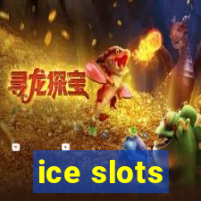 ice slots