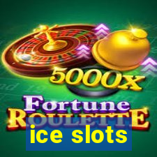 ice slots