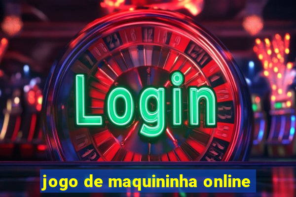 jogo de maquininha online