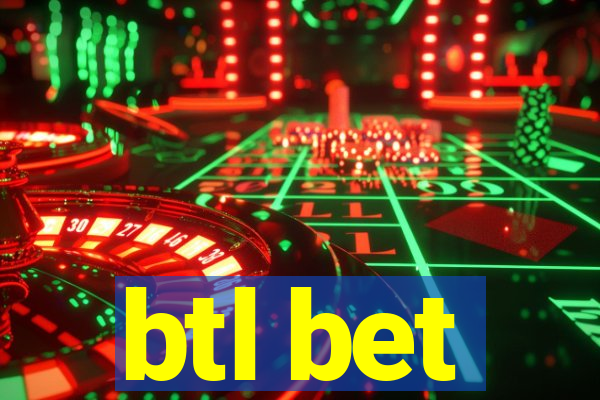 btl bet