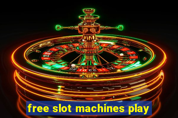 free slot machines play