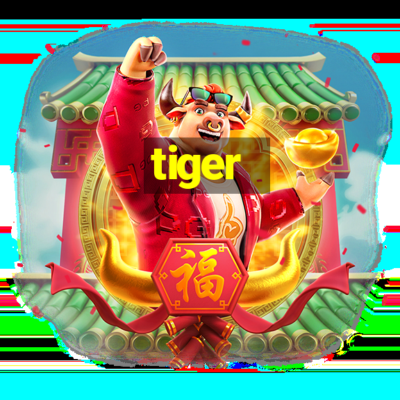 tiger