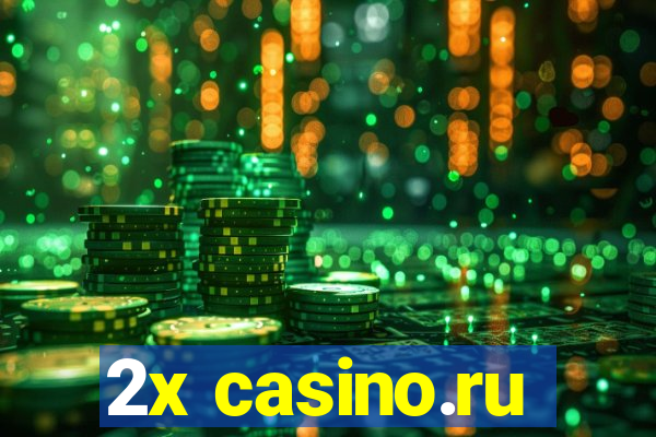 2x casino.ru